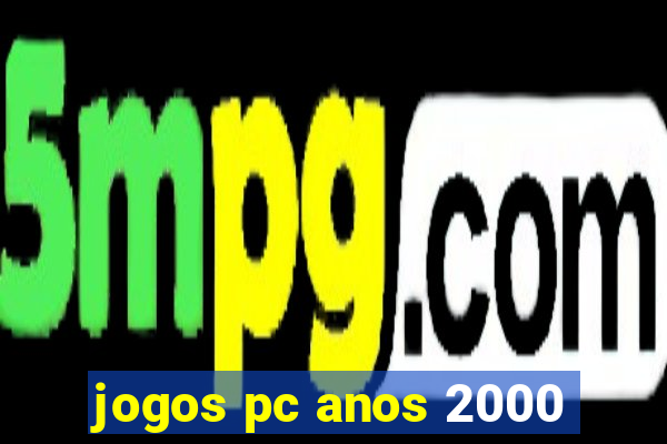 jogos pc anos 2000